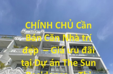 CHÍNH CHỦ Cần Bán Căn Nhà trí đẹp  – Giá ưu đãi tại Dự án The Sun Residence -  Nhà Bè, TPHCM